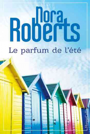 Nora Roberts – Le parfum de l’été
