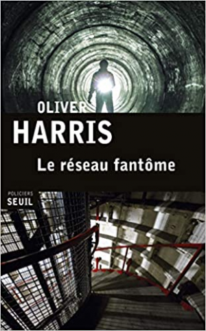 Oliver Harris – Le Réseau fantôme