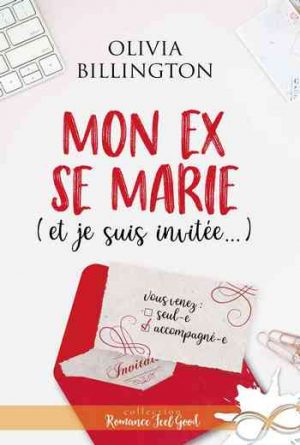 Olivia Billington – Mon Ex se marie (et je suis invitée)