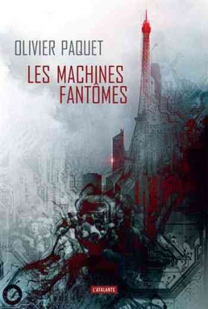 Olivier Paquet – Les machines fantômes