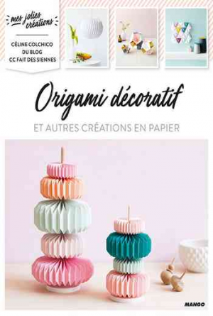 Origami décoratif et autres créations en papier