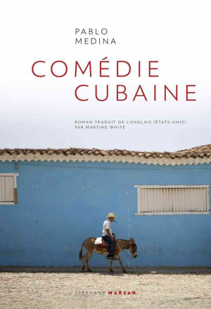Pablo Medina – Comédie cubaine