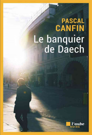 Pascal Canfin – Le Banquier de Daech