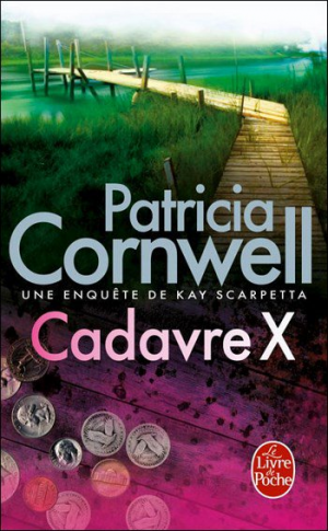 Patricia Cornwell – Cadavre X – [Livre Audio]