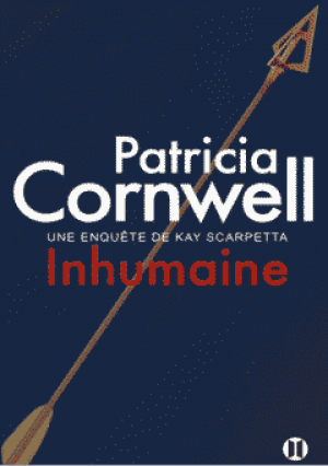 Patricia Cornwell – Inhumaine