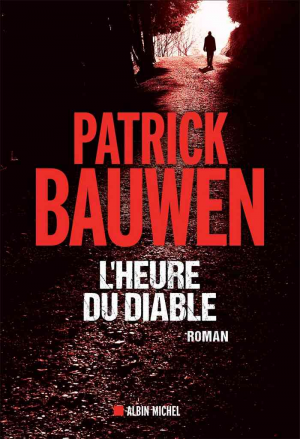 Patrick Bauwen – L’Heure du diable