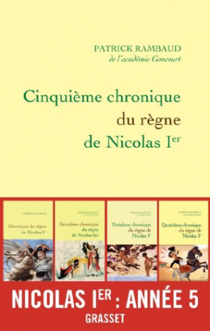 Patrick Rambaud – Cinquième chronique du règne de Nicolas Ier