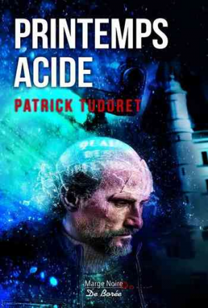 Patrick Tudoret – Printemps Acide