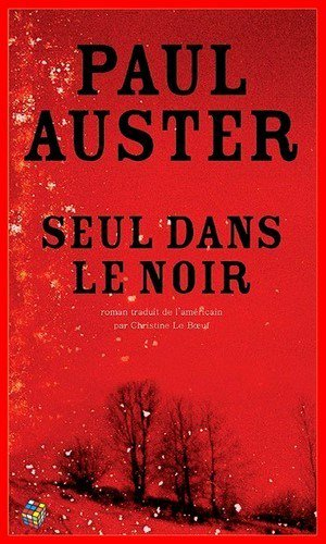 Paul Auster – Seul dans le noir
