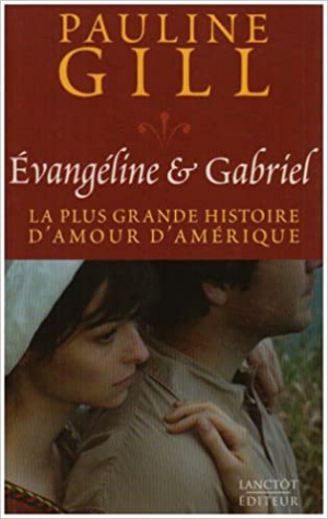 Pauline Gill – Évangeline et Gabriel