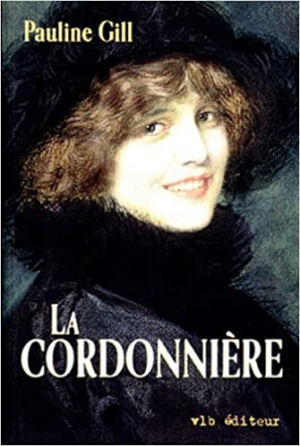 Pauline Gill – La Cordonnière