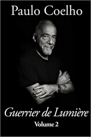 Paulo Coelho – Guerrier de Lumiere Volume 2