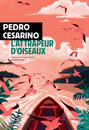 Pedro Cesarino – L’attrapeur doiseaux