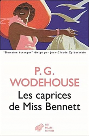 Pelham Grenville Wodehouse – Les caprices de Miss Bennett
