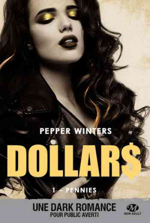 Pepper Winters – Dollars – Tome 1 : Pennies