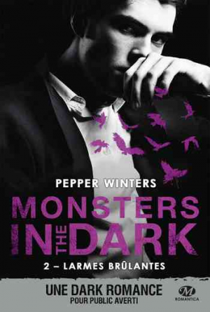 Pepper Winters – Monsters in the Dark, Tome 2 : Larmes brûlantes
