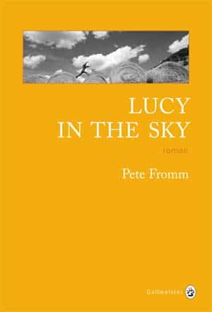 Pete Fromm – Lucy in the sky