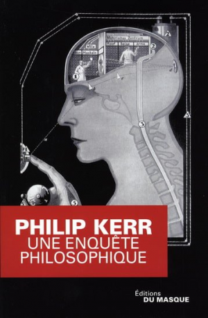 Philip Kerr – Une enquête philosophique