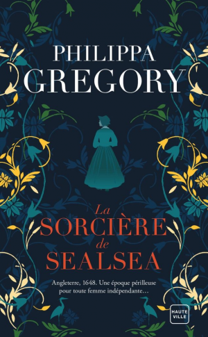 Philippa Gregory – La Sorcière de Sealsea