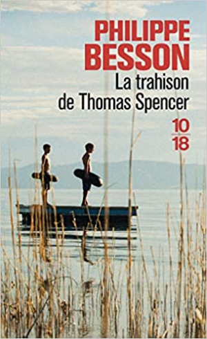 Philippe Besson – La trahison de Thomas Spencer