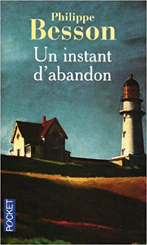 Philippe BESSON – Un instant d’abandon