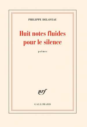 Philippe Delaveau – Huit notes fluides pour le silence