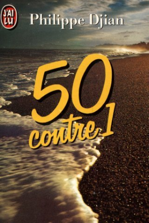 Philippe Djian – 50 contre 1