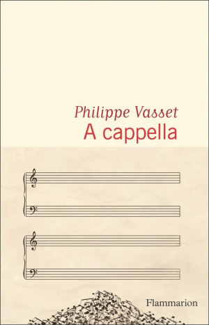 Philippe Vasset – A cappella