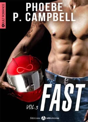 Phoebe P. Campbell – Fast, Tome 3