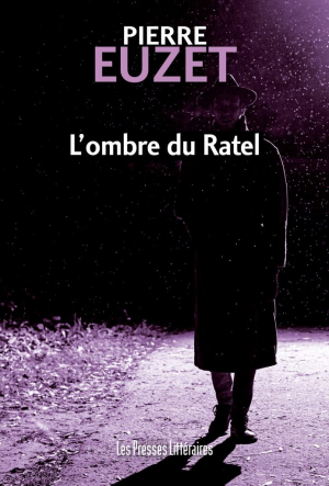 Pierre Euzet – L’ombre du Ratel