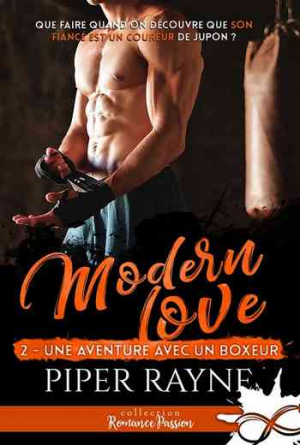 Piper Rayne – Modern Love, Tome 2 : Une aventure avec un boxeur