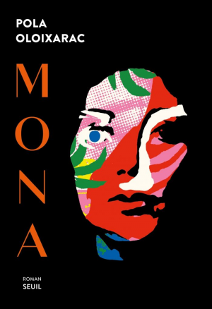 Pola Oloixarac – Mona