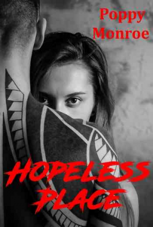 Poppy Monroe – Hopeless Place
