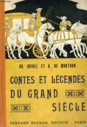 Quinel Ch. et A. de Montgon – Contes et Legendes du Grand Siecle