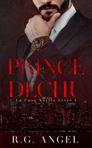R. G. Angel – La Cosa Nostra, Tome 1 : Prince déchu