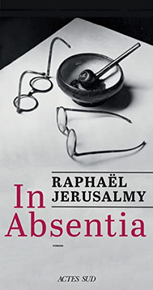 Raphaël Jerusalmy – In Absentia