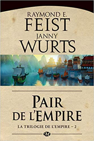 Raymond E. Feist – La Trilogie de l’Empire, Tome 2: Pair de l’Empire