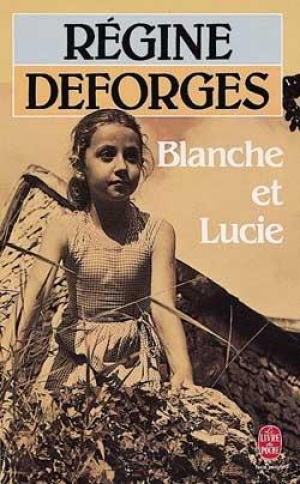 Régine Deforges – Blanche et Lucie