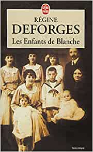 Régine Deforges – Les Enfants de Blanche