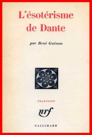 René Guénon – L’ésoterisme de Dante