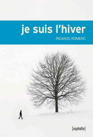 Ricardo Romero – Je suis l’hiver