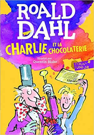 Roald Dahl – Charlie Et LA Chocolaterie
