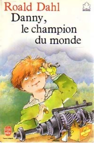 Roald Dahl – Danny Le Champion du Monde