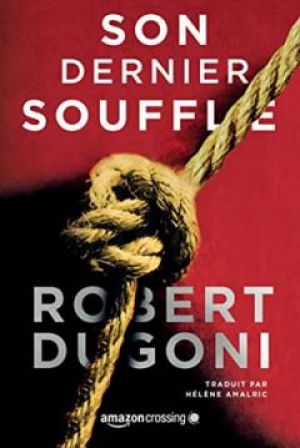 Robert Dugoni – Son dernier souffle