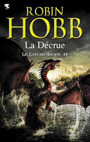 Robin Hobb – Les Cités des Anciens, Tome 4 : La Décrue