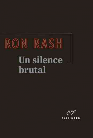 Ron Rash – Un silence brutal