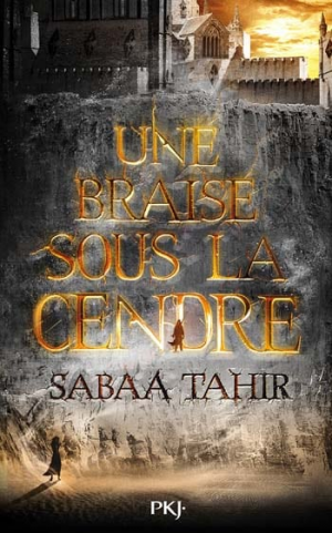 Sabaa Tahir – Une braise sous la cendre