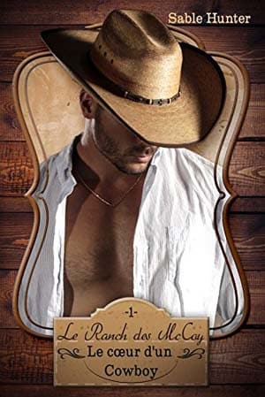 Sable Hunter – Le coeur d’un cowboy [Le ranch des McCoy t.1]