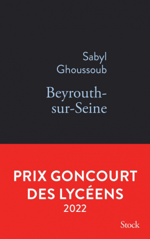 Sabyl Ghoussoub – Beyrouth-sur-Seine