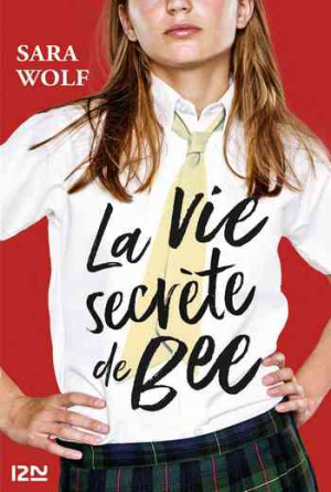 Sara Wolf – La Vie secrète de Bee